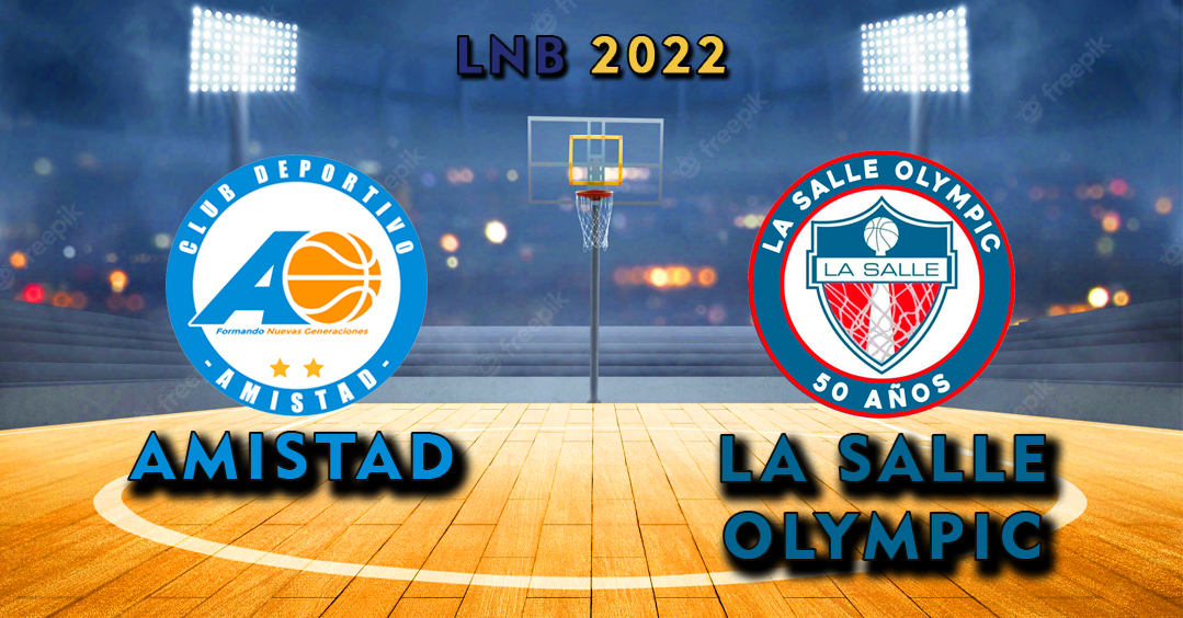 Amistad 78-74 La Salle Olympic